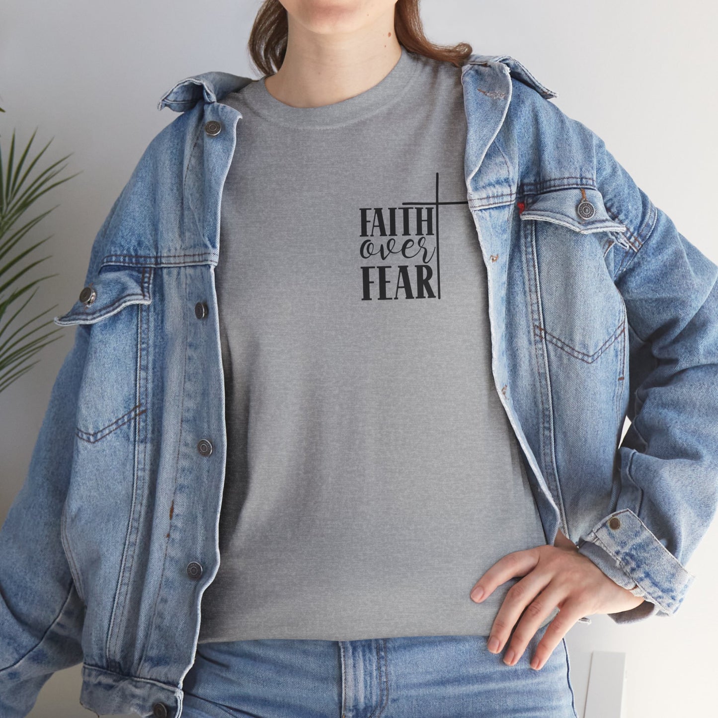 Faith Over Fear -Unisex Heavy Cotton Tee