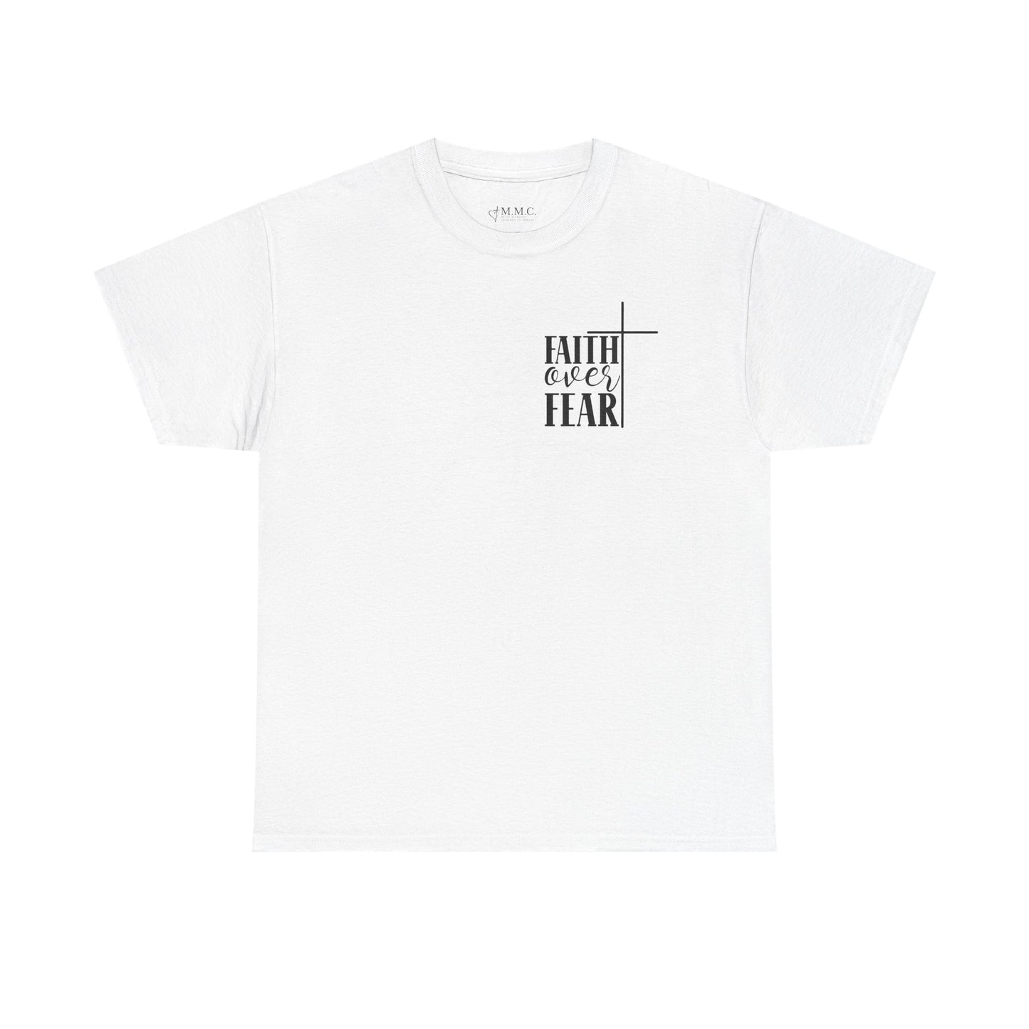 Faith Over Fear -Unisex Heavy Cotton Tee