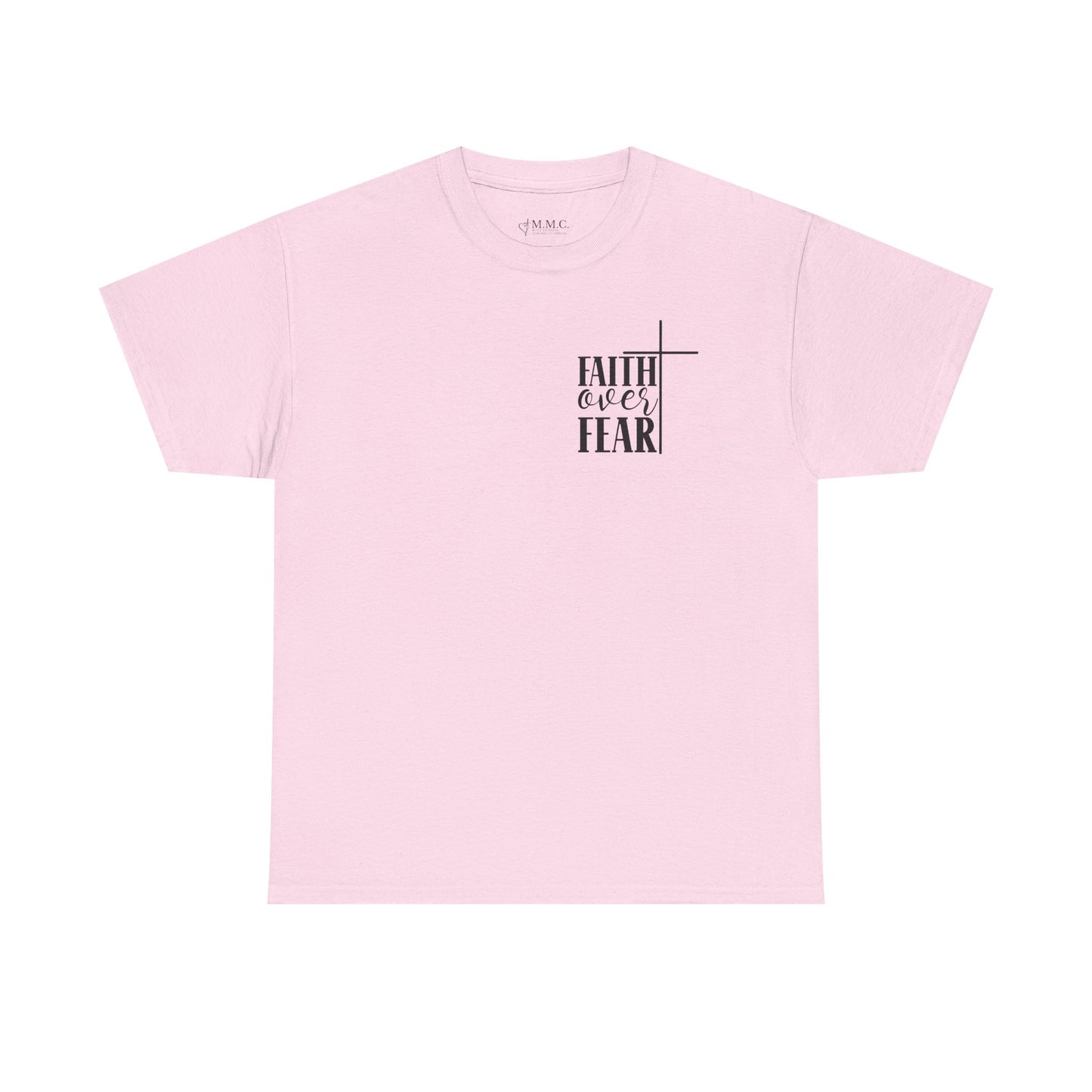 Faith Over Fear -Unisex Heavy Cotton Tee