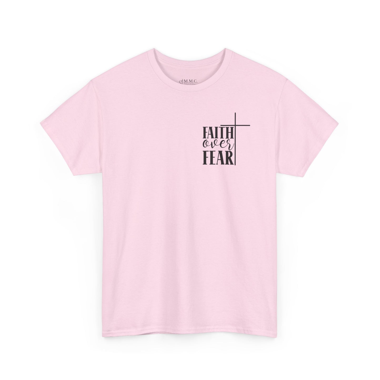 Faith Over Fear -Unisex Heavy Cotton Tee