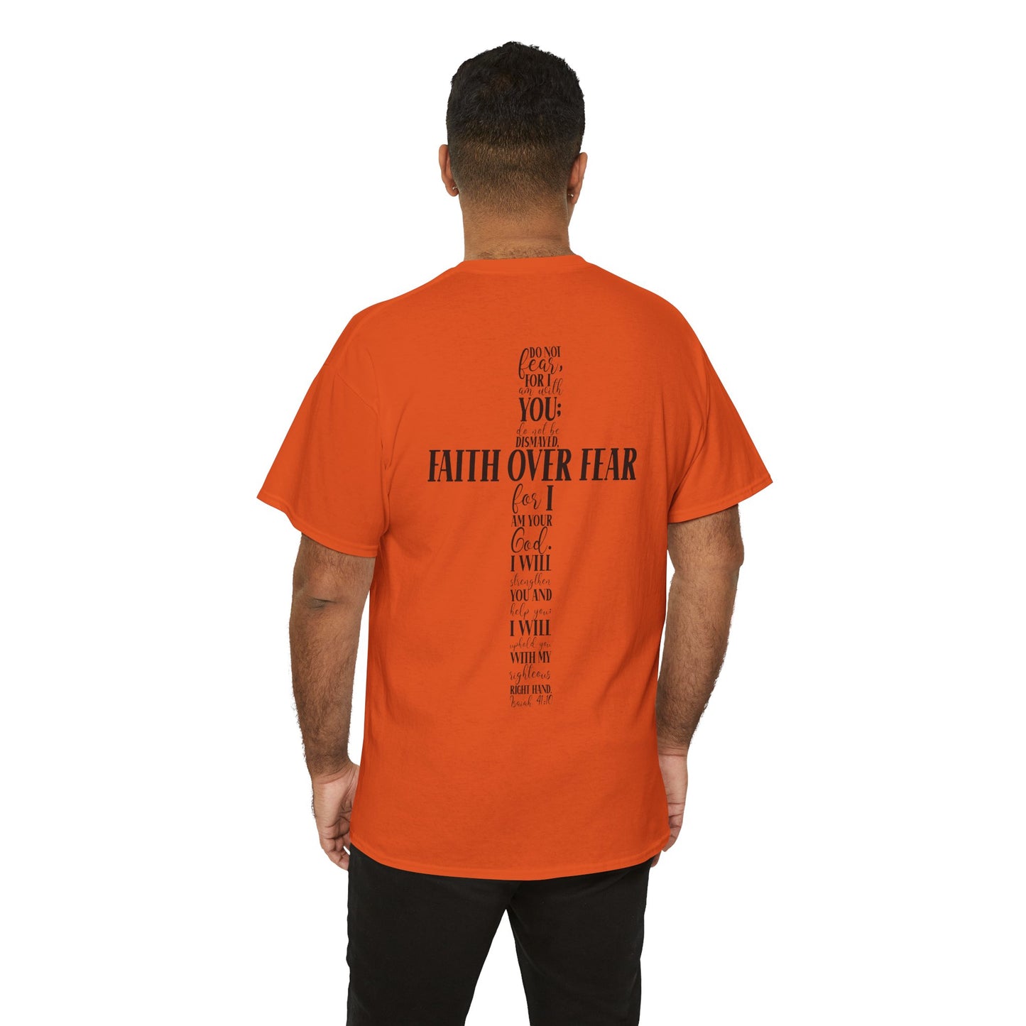 Faith Over Fear -Unisex Heavy Cotton Tee