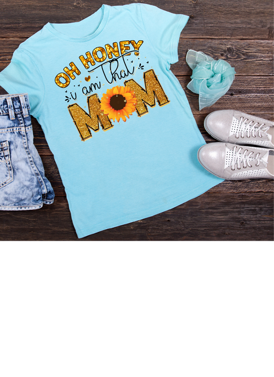 Oh honey I am That Mom