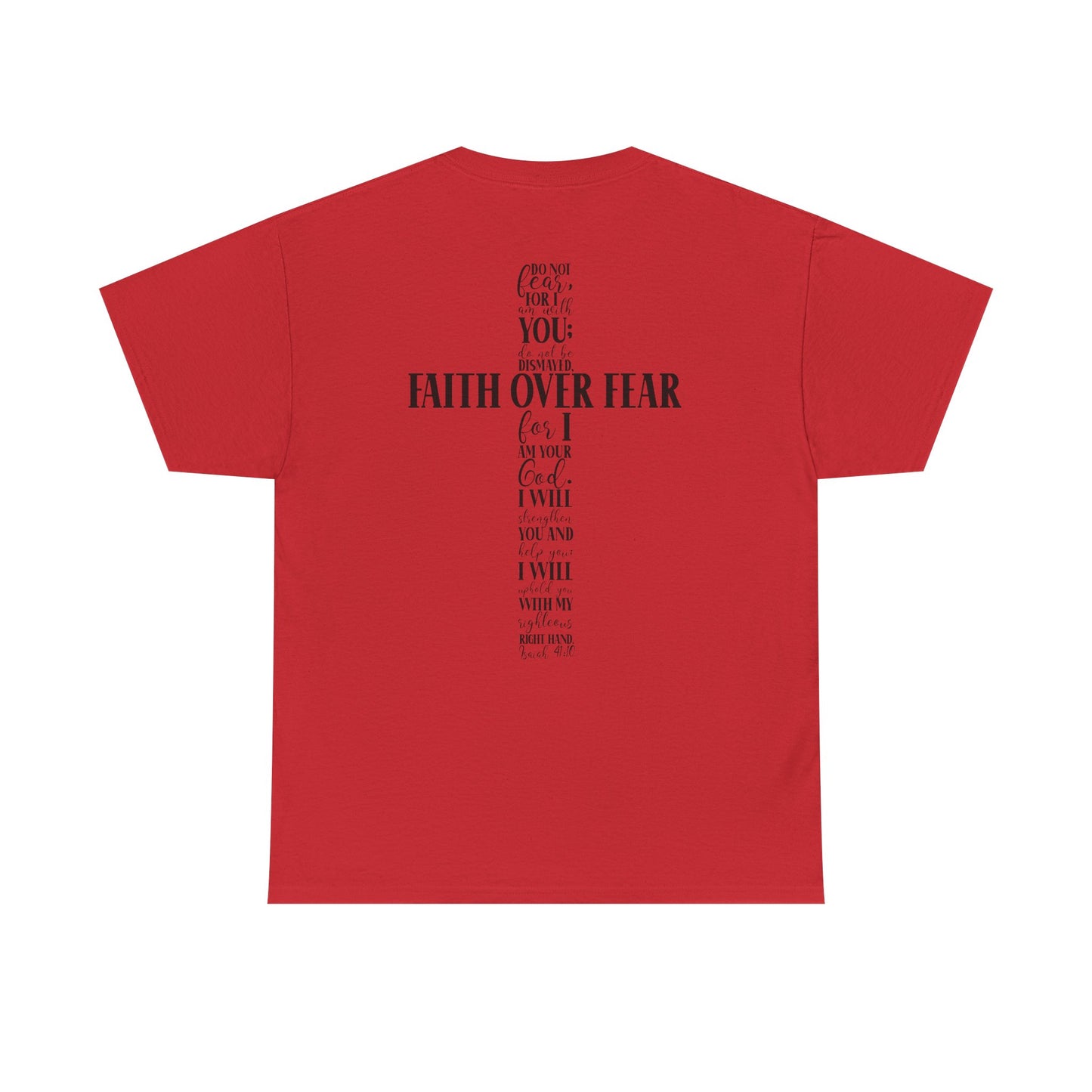 Faith Over Fear -Unisex Heavy Cotton Tee