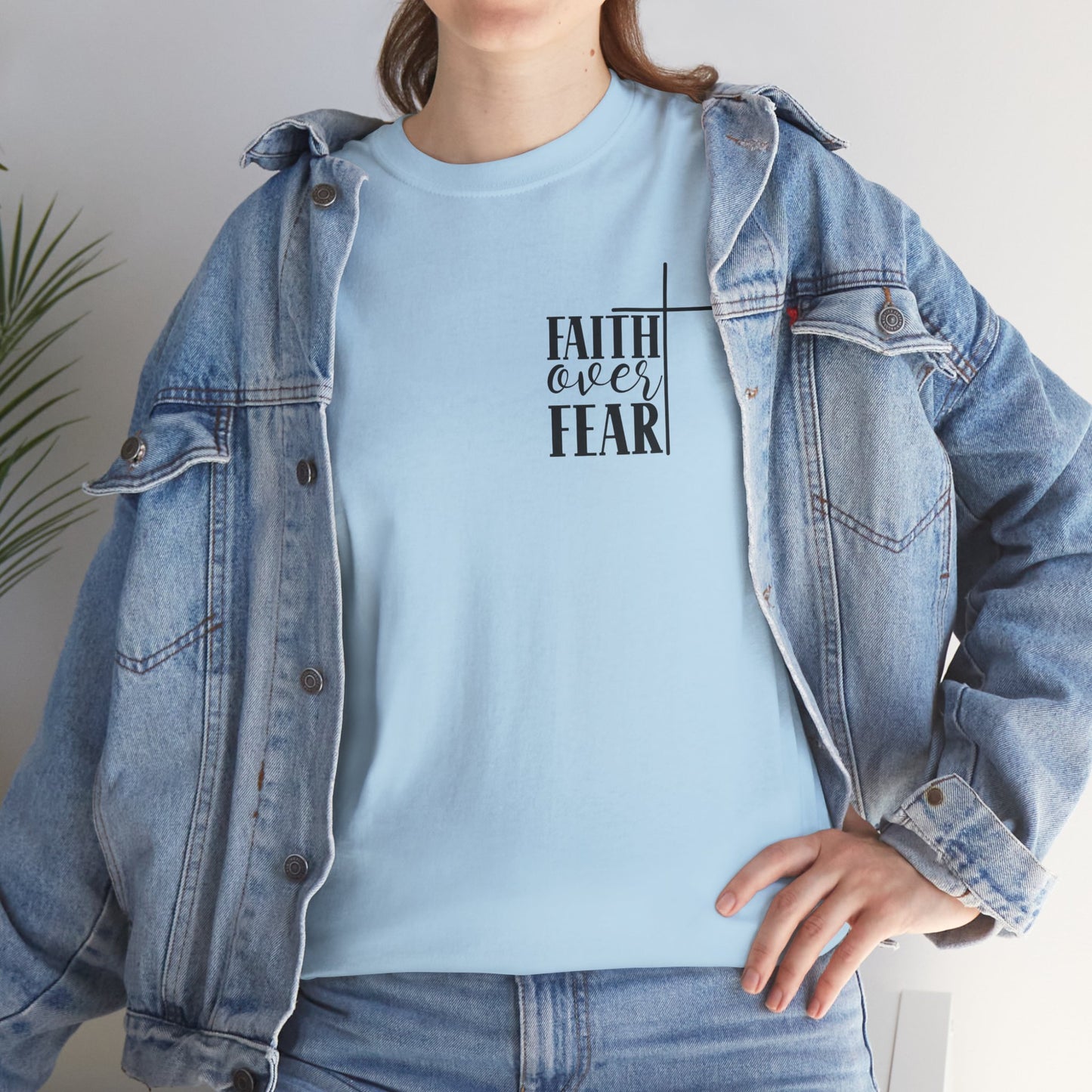 Faith Over Fear -Unisex Heavy Cotton Tee