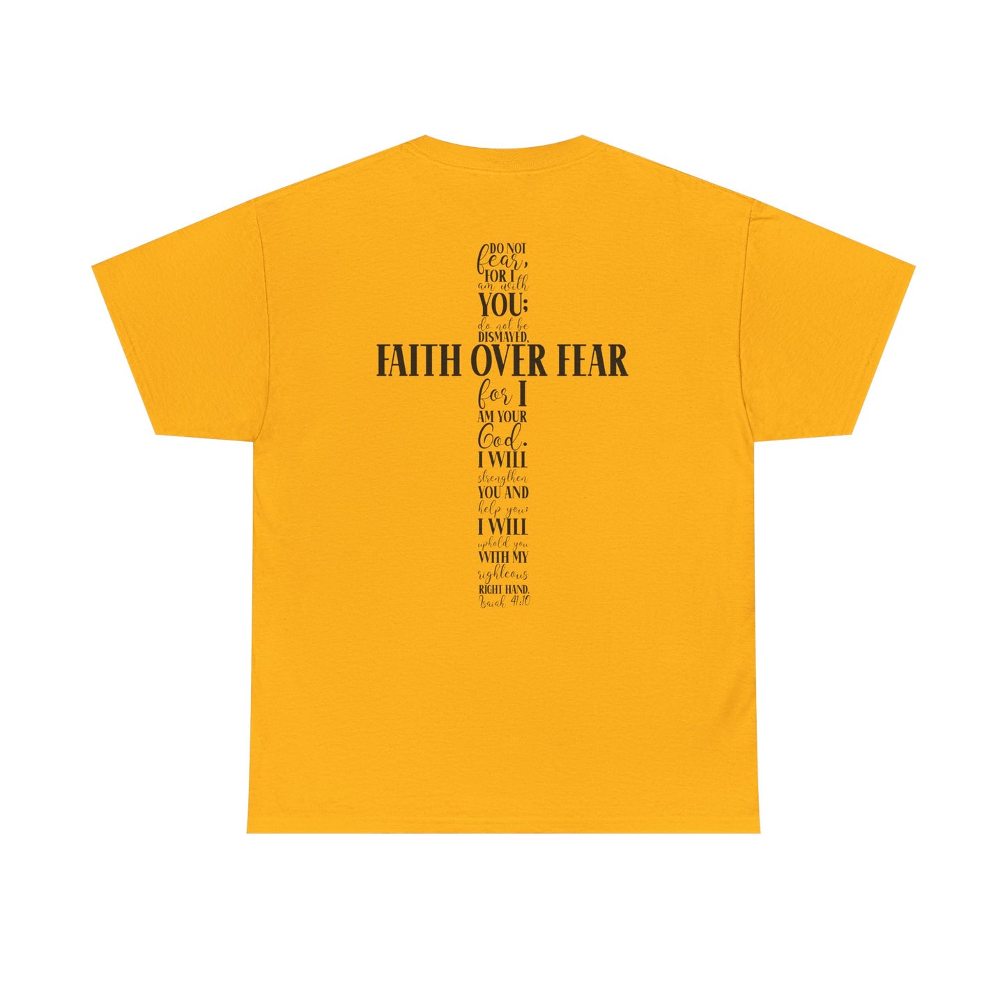 Faith Over Fear -Unisex Heavy Cotton Tee