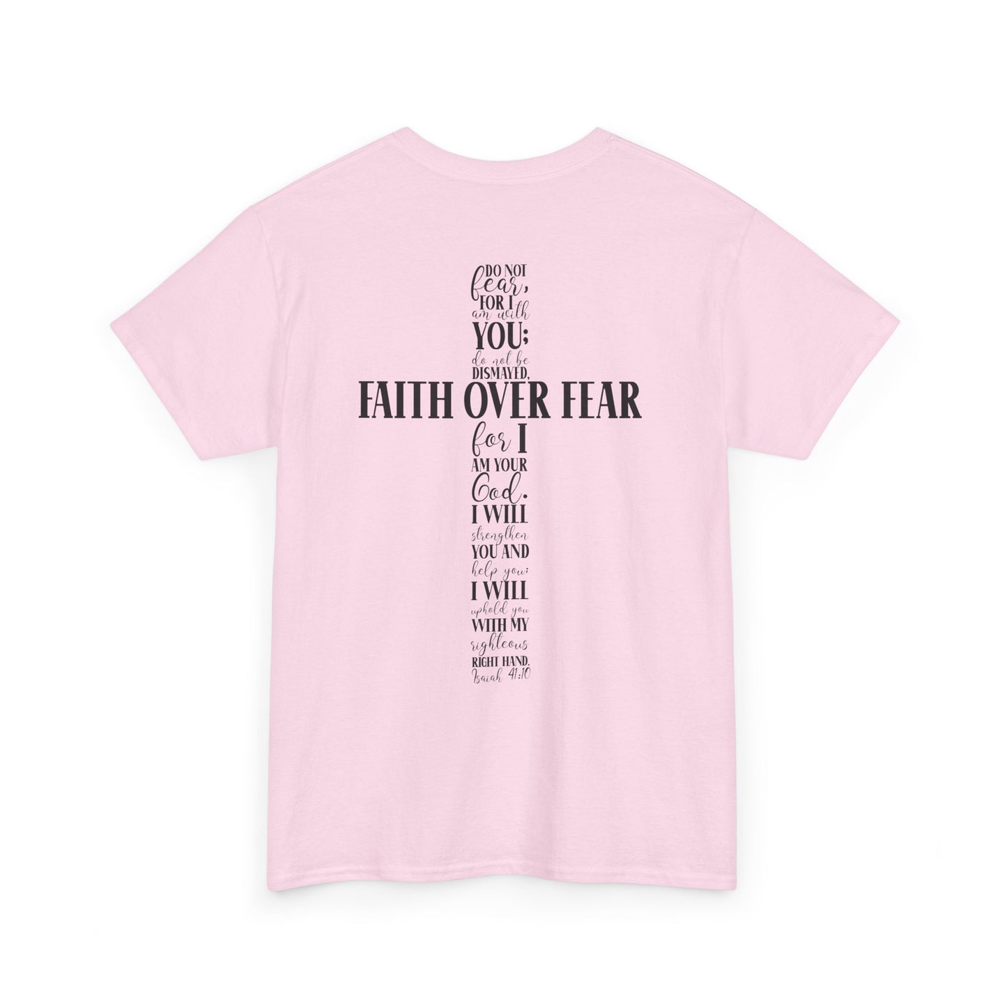 Faith Over Fear -Unisex Heavy Cotton Tee