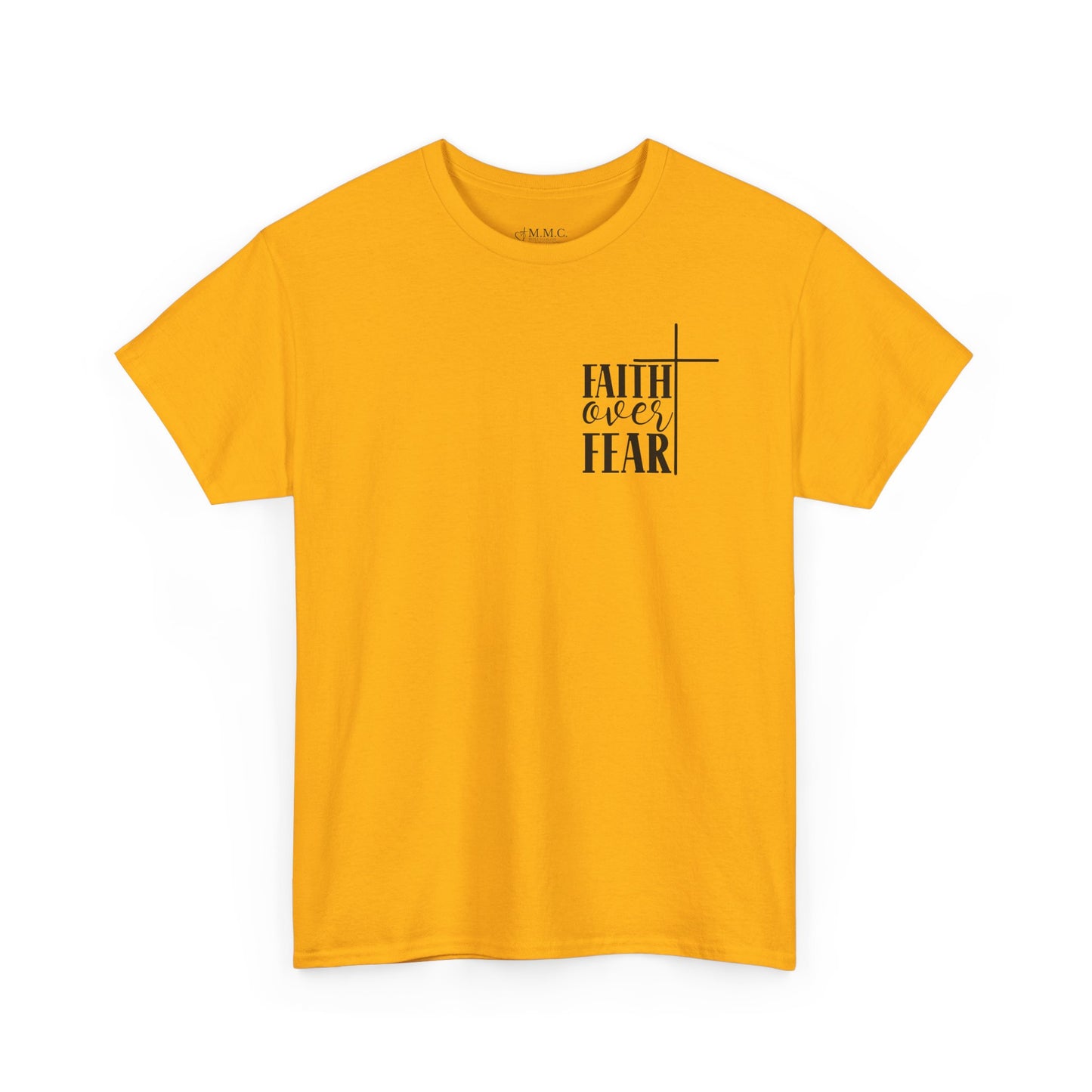 Faith Over Fear -Unisex Heavy Cotton Tee