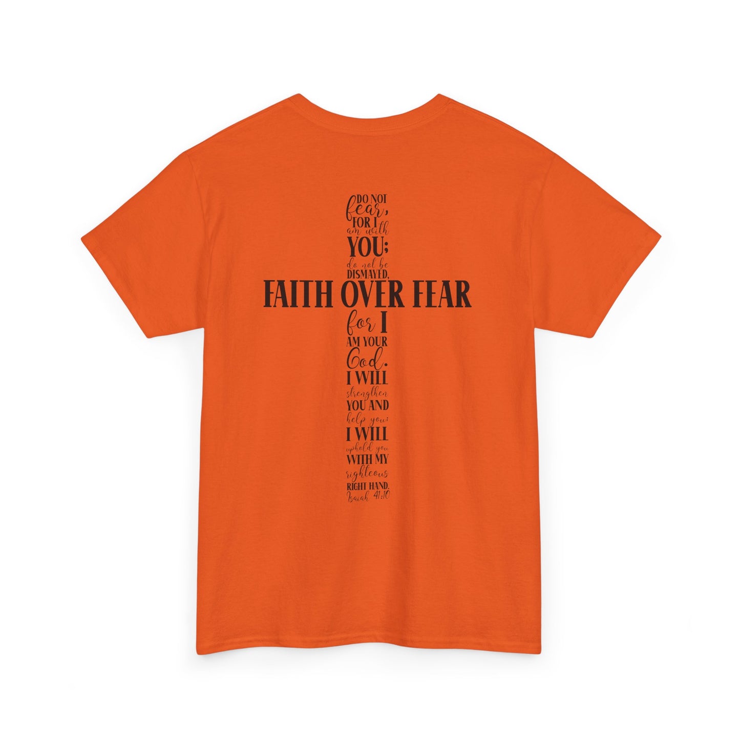 Faith Over Fear -Unisex Heavy Cotton Tee