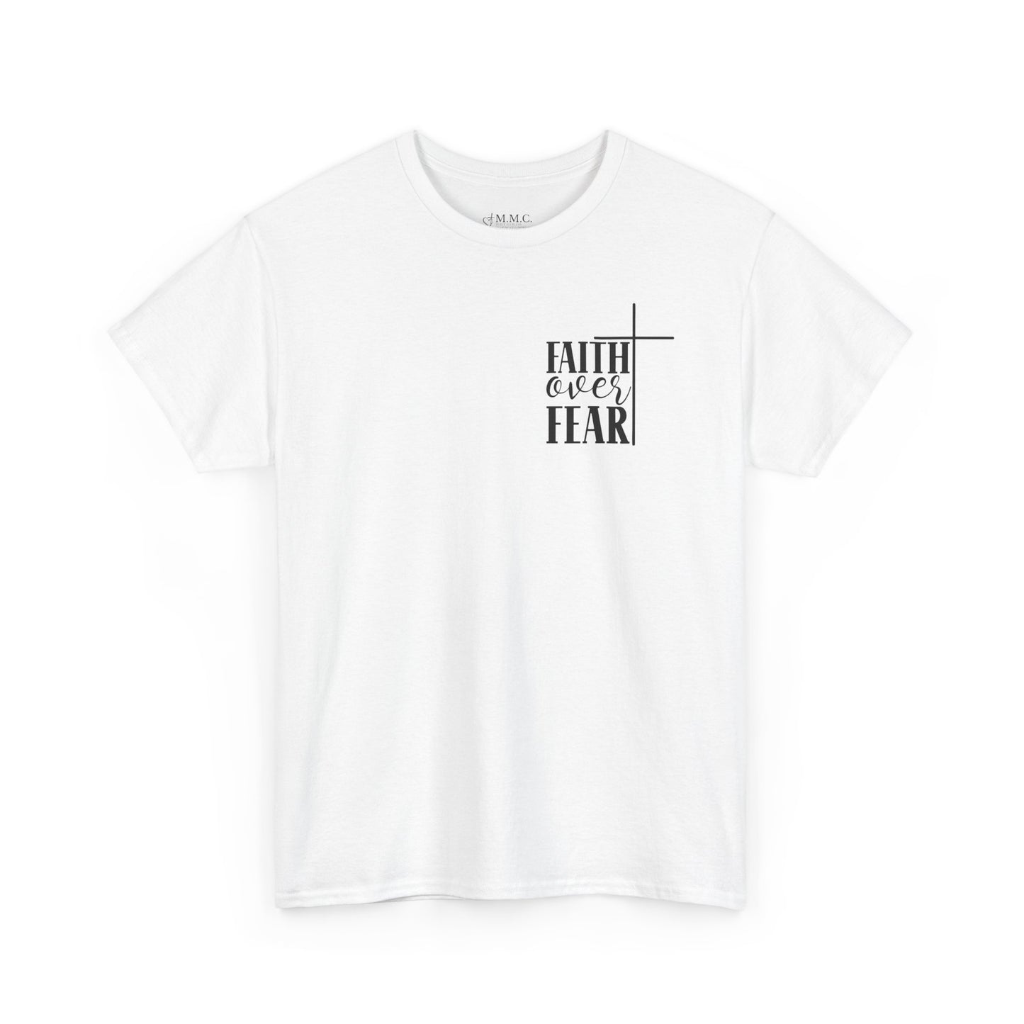 Faith Over Fear -Unisex Heavy Cotton Tee